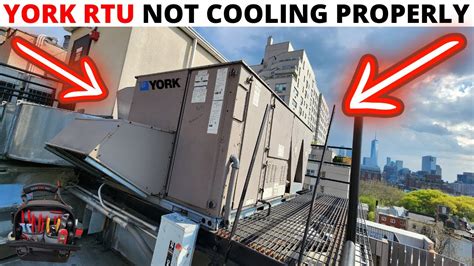 HVAC York RTU Not Cooling Properly York Packaged Roof Top Unit