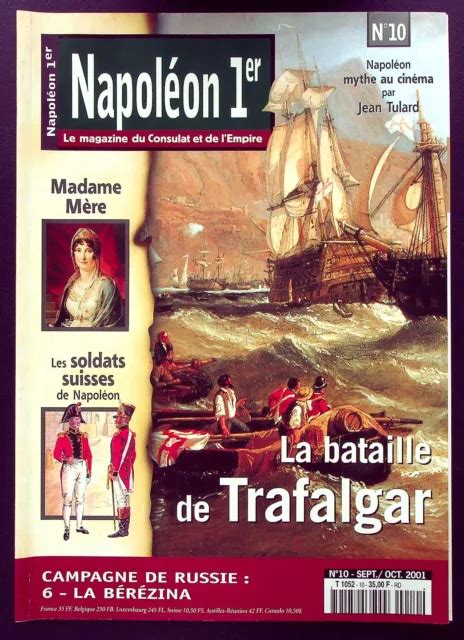 Napoleon Er Le Magazine Du Consulat Et De L Empire N Bataille