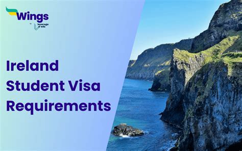 A Detailed Analysis Of Ireland Student Visa Requirements Leverage Edu