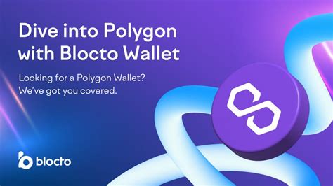 Polygon Wallet: Dive into Polygon with Blocto Wallet | by Mimi Chin | Blocto