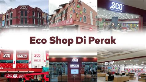 Senarai Lokasi Eco Shop Kedai 2 Ringgit Di Seluruh Negeri Perak