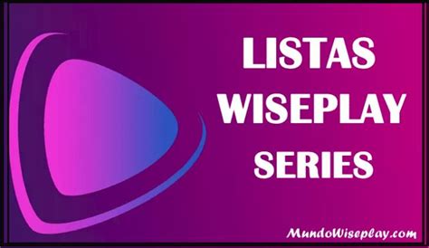 Listas Wiseplay 2019 Actualizadas Listón Que te mejores