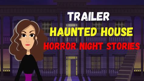 The Haunted House Trailer True Horror Story Horror Night Stories