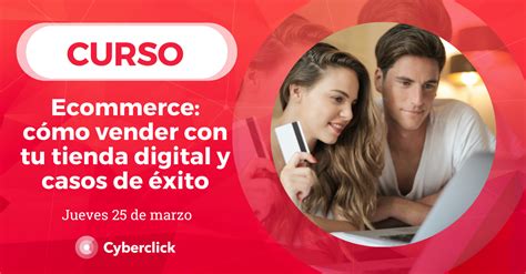 Curso Ecommerce Y C Mo Vender Con Tu Tienda Digital