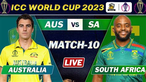 AUSTRALIA Vs SOUTH AFRICA Match 10 Live SCORES ICC CRICKET WORLD CUP