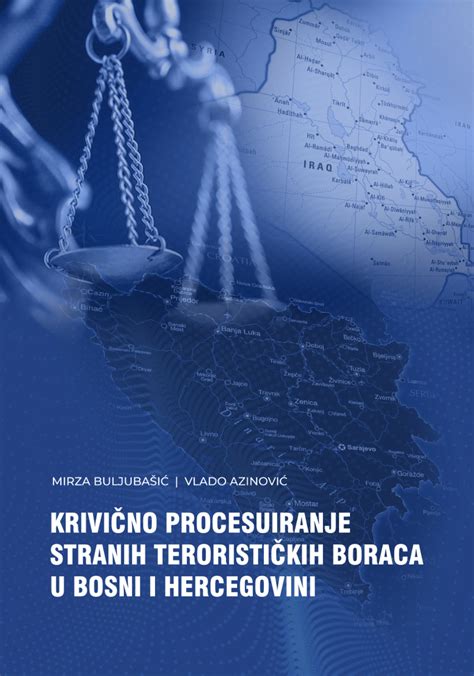 PDF KRIVIČNO PROCESUIRANJE STRANIH TERORISTIČKIH BORACA U BOSNI I