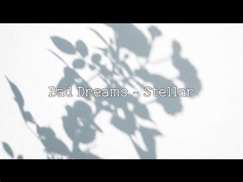 Bad Dreams Stellar Lyrics Youtube