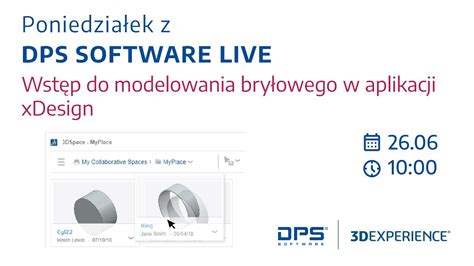 DPS Software Live Wstęp do modelowania bryłowego w aplikacji xDesign