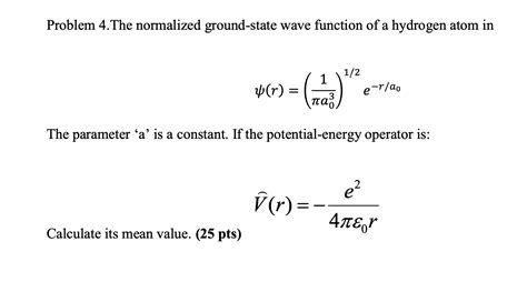 Solved Problem The Normalized Ground State Wave Function Chegg