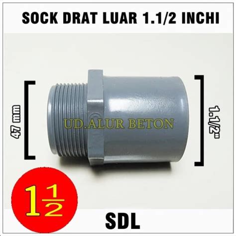 Jual Sock Drat Luar 1 1 2 Inchi SDL Pipa PVC 1 5 IN Kota Mojokerto