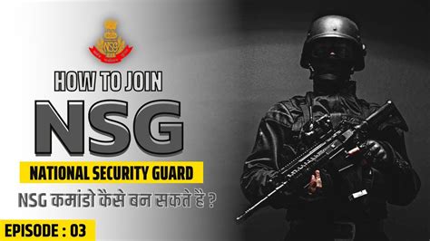 How To Join Nsg Commando Nsg Training Selection Procedure Nsg