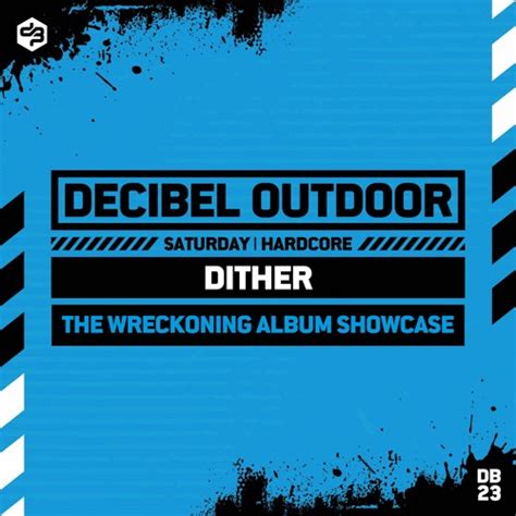 Stream Dither The Wreckoning Album Showcase Decibel Outdoor