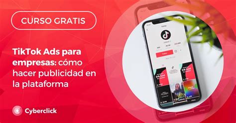 Curso Tiktok Ads Para Empresas C Mo Hacer Publicidad