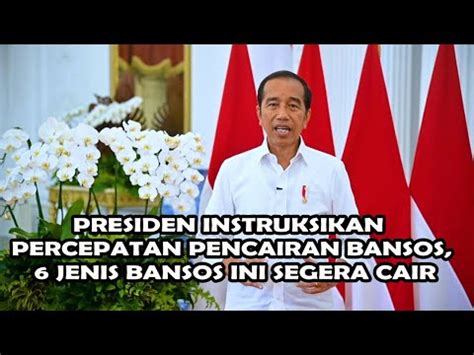 Presiden Instruksikan Percepatan Pencairan Bansos L Jenis Bansos Ini