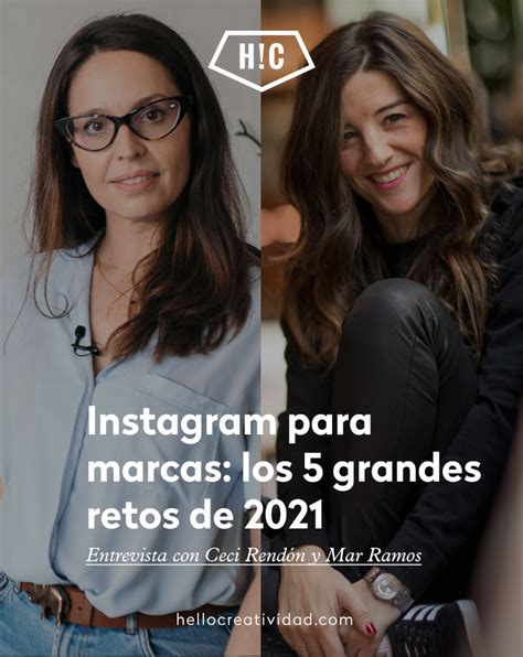 Instagram Para Marcas Los 5 Grandes Retos De 2021 Hello Creatividad