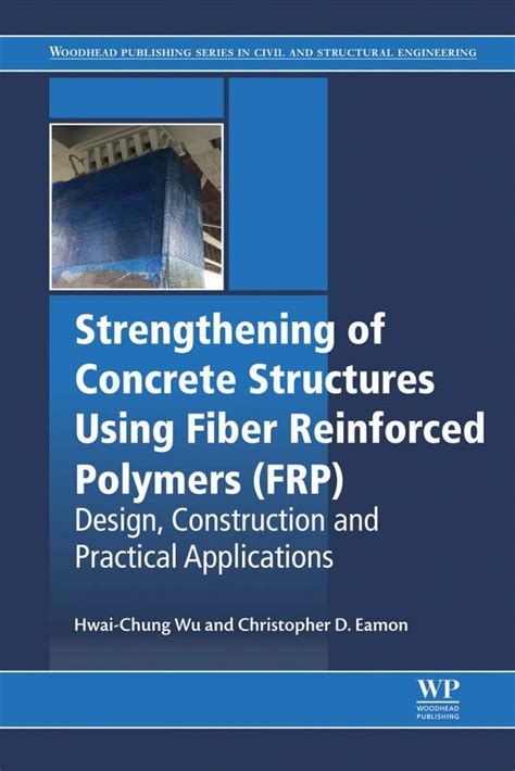 Strengthening Of Concrete Structures Using Fiber Reinforced Polymers