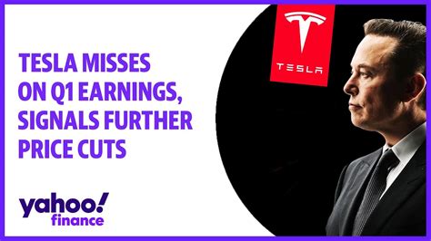 Tesla Misses On Q1 Earnings Signals Further Price Cuts Youtube