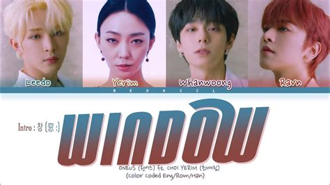 ONEUS 원어스 ft Choi Yerim 최예림 Intro 창 窓 Window Feat 최예림