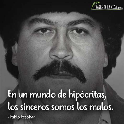 40 Frases De Pablo Escobar El Narco Por Excelencia Con Imágenes