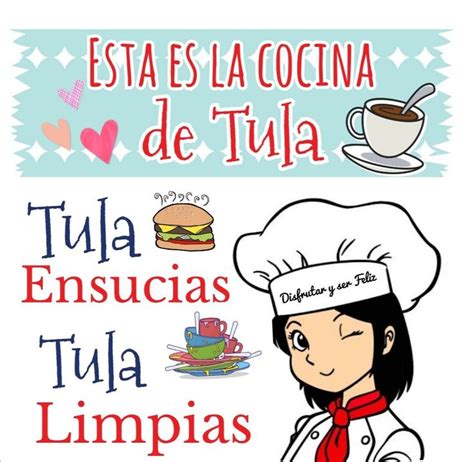 Esta Es La Cocina De Tula Tula Ensucias Tula Limpias Moldes