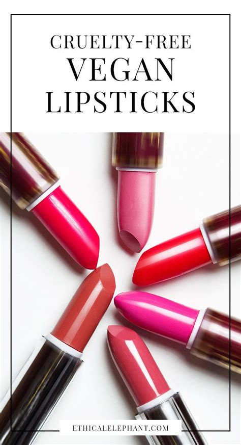 10 Cruelty Free And Vegan Lipsticks Carmine And Beeswax Free Vegan Lipsticks Cruelty Free