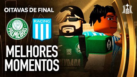 Palmeiras X Racing Melhores Momentos Copa Roblox Oitavas De