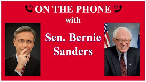 On The Phone With Senator Bernie Sanders Youtube