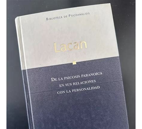 Lacan Psicosis Paranoica Y Su Relaci N Con La Personalidad Env O Gratis