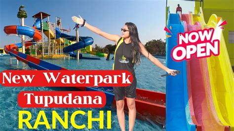 New Waterpark In Tupudana Ranchi Wild Waadi Waterpark Ranchi Ticket