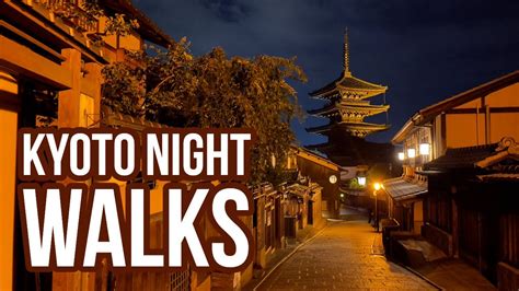 Kyoto Night Walks Gion To Yasaka Pagoda YouTube