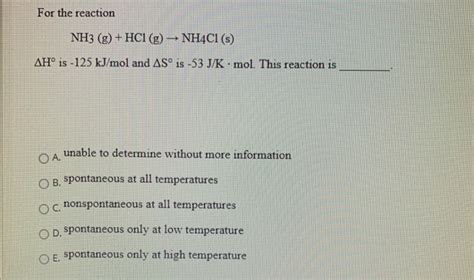 Solved For The Reaction Nh3 G Hcl G Nh4cl S Ah® Is