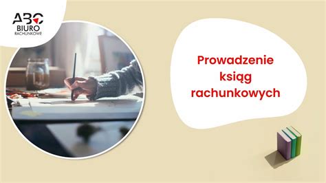 Prowadzenie Ksi G Rachunkowych Czechowice Dziedzice Biuro Rachunkowe