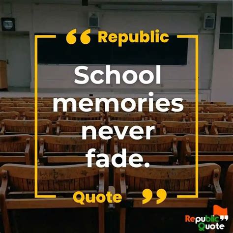 91 Best School Memories Quotes School Friends Missing Quotes High