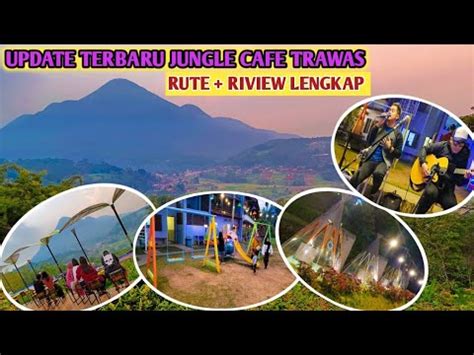 Update Terbaru Jungle Cafe Trawas Rute Riview Lengkap YouTube