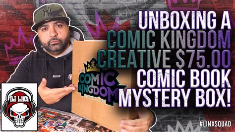 UNBOXING A COMIC KINGDOM CREATIVE 75 COMIC BOOK MYSTERY BOX VALUE IS