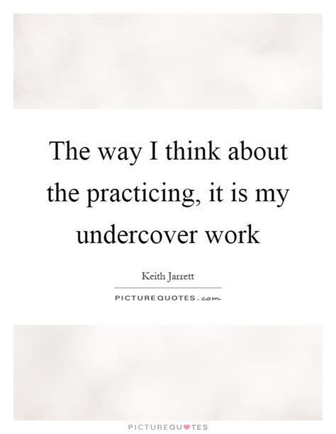 Undercover Quotes | Undercover Sayings | Undercover Picture Quotes