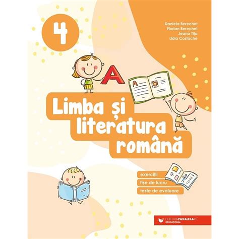 Limba Si Literatura Romana Clasa A Iv A Exercitii Fise De Lucru