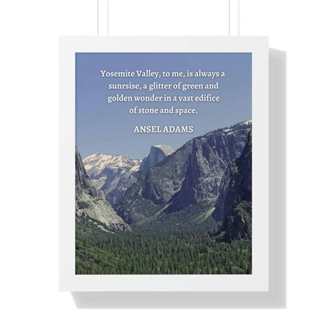 Ansel Adams Quote Ansel Adams Wall Art Print Poster Yosemite Valley