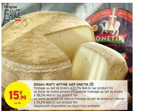 Promo Ossau Iraty Affine Aop Onetik chez Intermarché Hyper iCatalogue fr