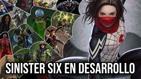 Película de Sinister Six en desarrollo y escritura de la serie Silk en