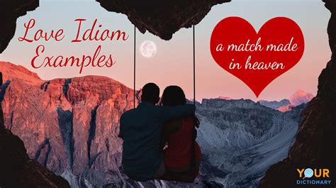 60+ Examples of Love Idioms: Expressions to Adore