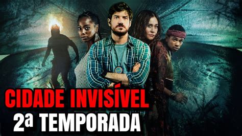 Cidade Invis Vel Temporada Quando Chega Na Netflix Youtube