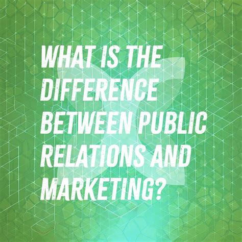 What Is The Difference Between Public Relations And Marketing