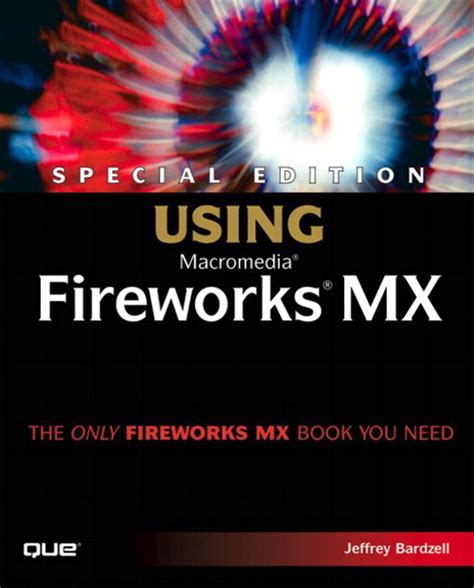 Special Edition Using Macromedia Fireworks MX | InformIT