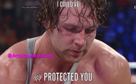 Dean Ambrose Protected You Wwe Dean Ambrose Dean Ambrose Roman