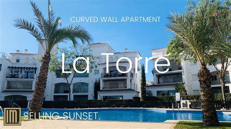 Selling Sunset Spain La Torre Apartment Sales