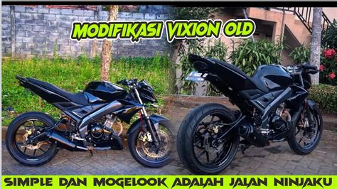 Modifikasi Vixion Old Simple Minimalis Youtube