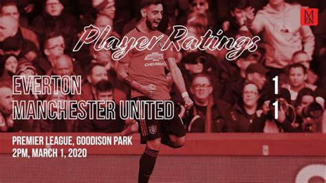 Manchester United Player Ratings Vs Everton Luke Shaw And Bruno