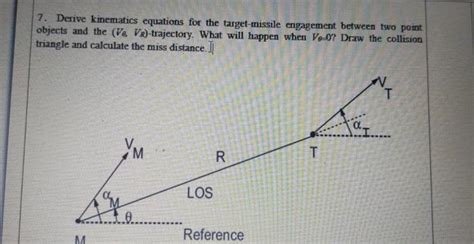 Solved 7 Derive Kinematics Equations For The Target Mis