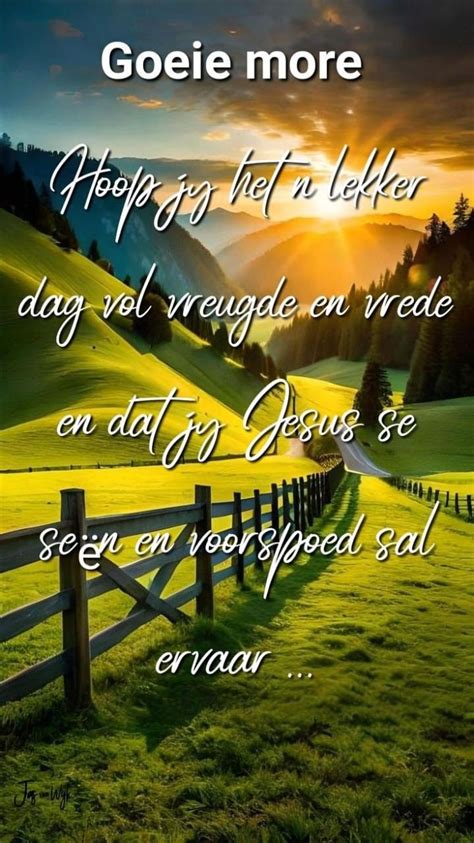 Pin By Kobus Du On Afrikaans In 2024 Happy Morning Quotes Morning